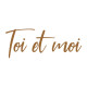 Toi et moi