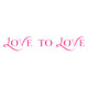 Love To Love Love To Love